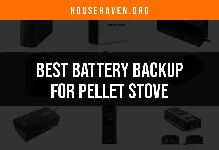 13 Top Battery Backup Options for Pellet Stoves