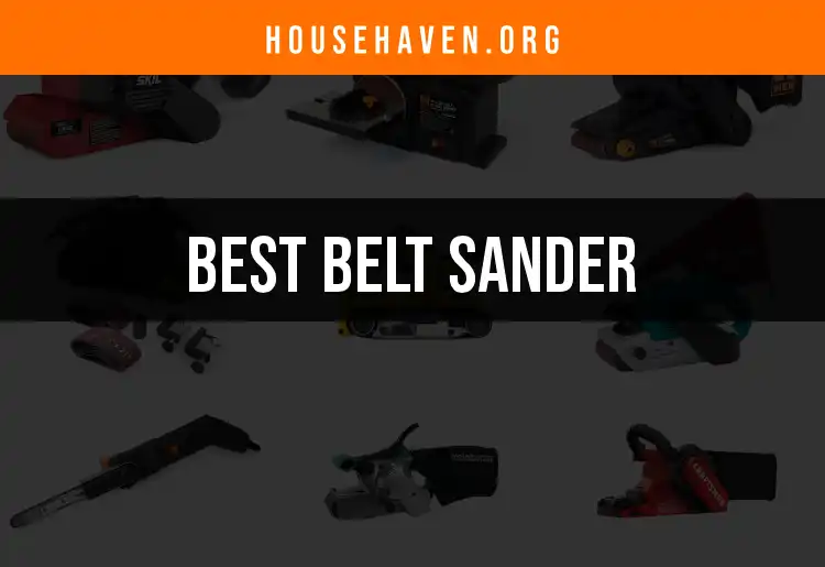 12 Best Belt Sanders for Flawless Finishes