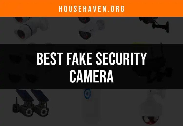 Top 10 Fake Security Cameras for Home Security featured