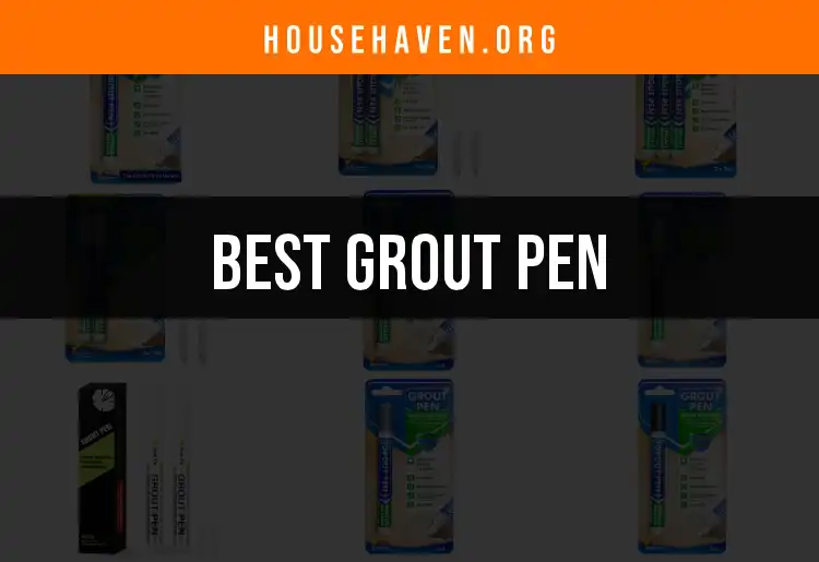 15 Best Grout Pen Picks for Perfectly Restored Tiles featured