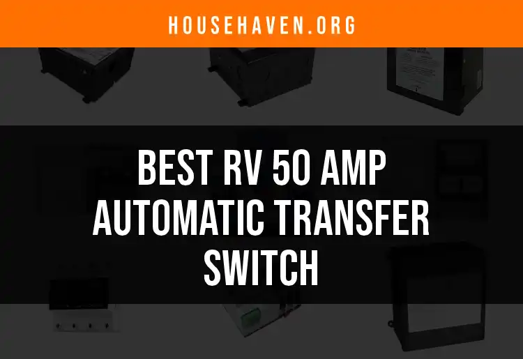 Top 10 RV 50 Amp Automatic Transfer Switches for Seamless Power featured