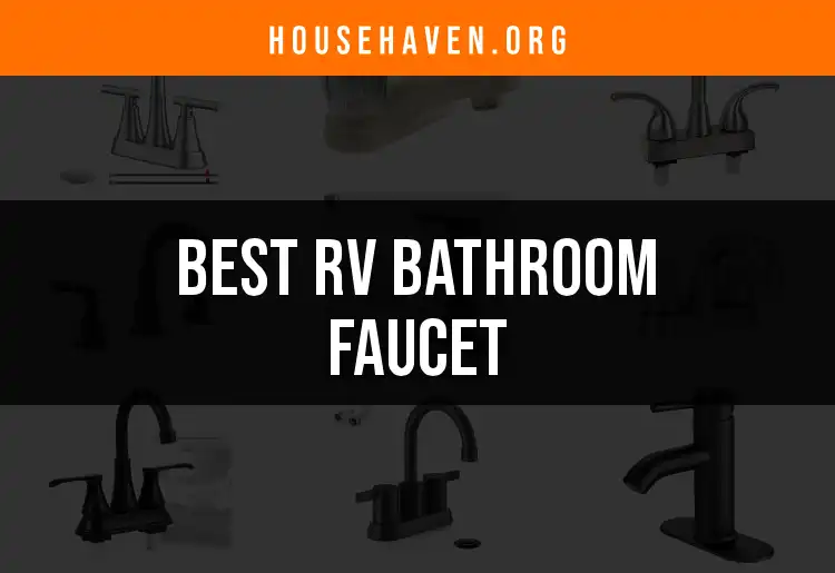 12 Top RV Bathroom Faucets for a Stylish Upgrade featured