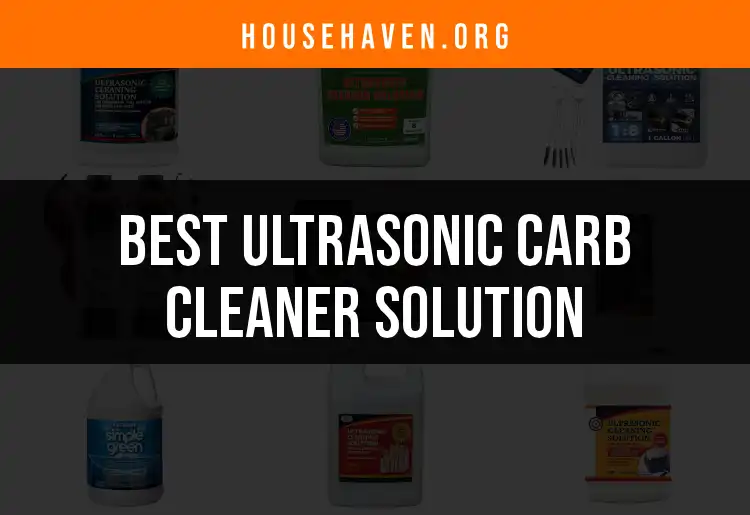 13 Ultrasonic Carb Cleaner Solutions for Sparkling Results featured